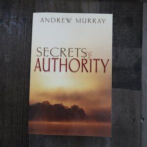 Secrets of Authority by Andrew Murray Christianity Religion God Worship
